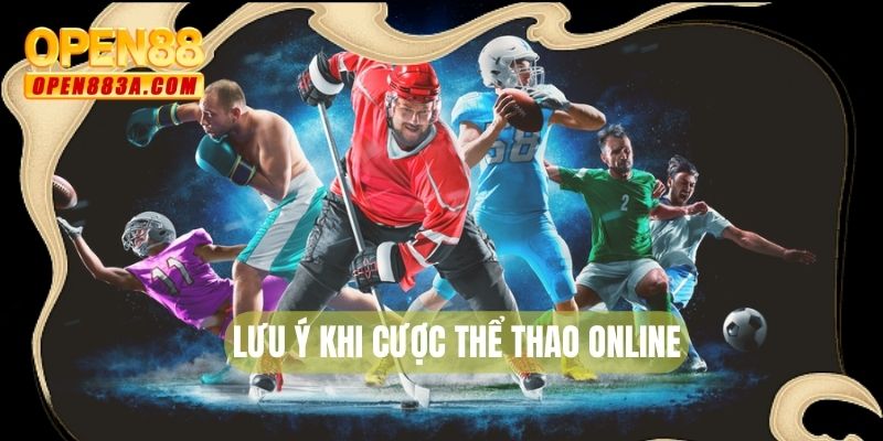 Lưu ý khi cược thể thao online